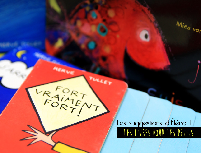 Suggestions de livres pour les petits, à découvrir