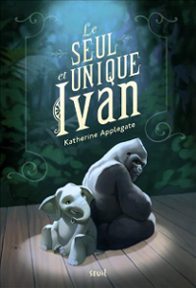 Le seul et unique Ivan, un ronam jeunesse de Katherine Applegate