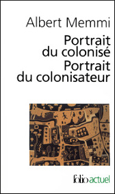 Portrait du colonisé et portrait du colonisateur de Albert Memmi
