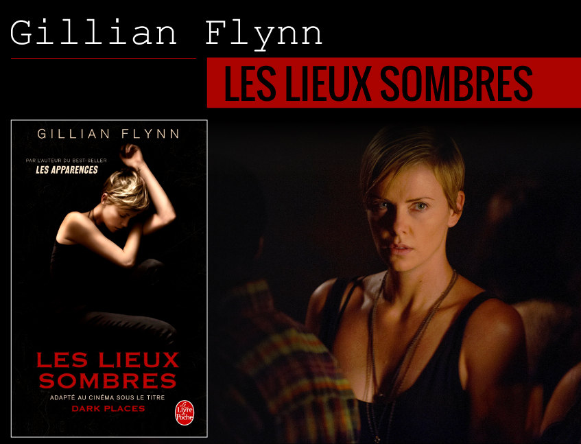 Les lieux sombres de Gillian Flynn bientôt au cinéma