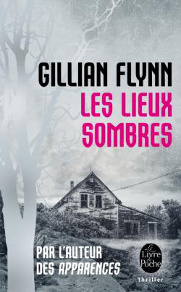 Les lieux sombres, livre de Gillian Flynn, bientôt au cinéma