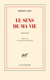 Le sens de ma vie : entretien avec Romain Gary