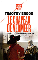 Le chapeau de Vermeer de Timothy Brook