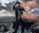 Serge à Paris de Serge Denoncourt