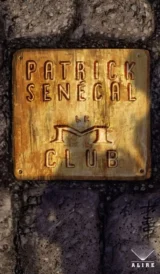 Le M Club de Patrick Senécal