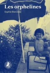 Les orphelines de Sophie Bienvenu