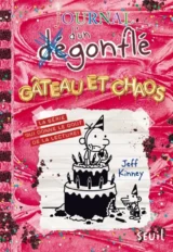 Journal d'un dégonflé T.20 : Gâteau et chaos de Jeff Kinney