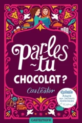 Parles-tu chocolat de Cas Lester