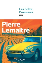 Les années glorieuses : Les belles promesses de Pierre Lemaitre