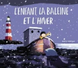 L'enfant, la baleine et l'hiver de Benji Davies
